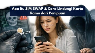 Apa Itu SIM SWAP & Cara Lindungi Kartu Kamu dari Penipuan