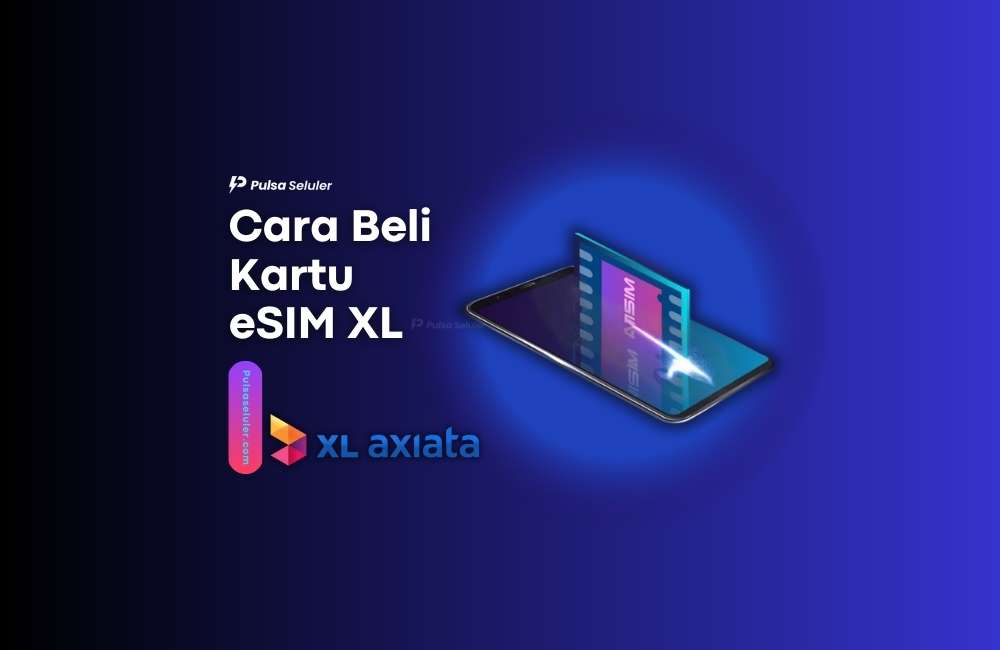 Cara Beli Kartu eSIM XL