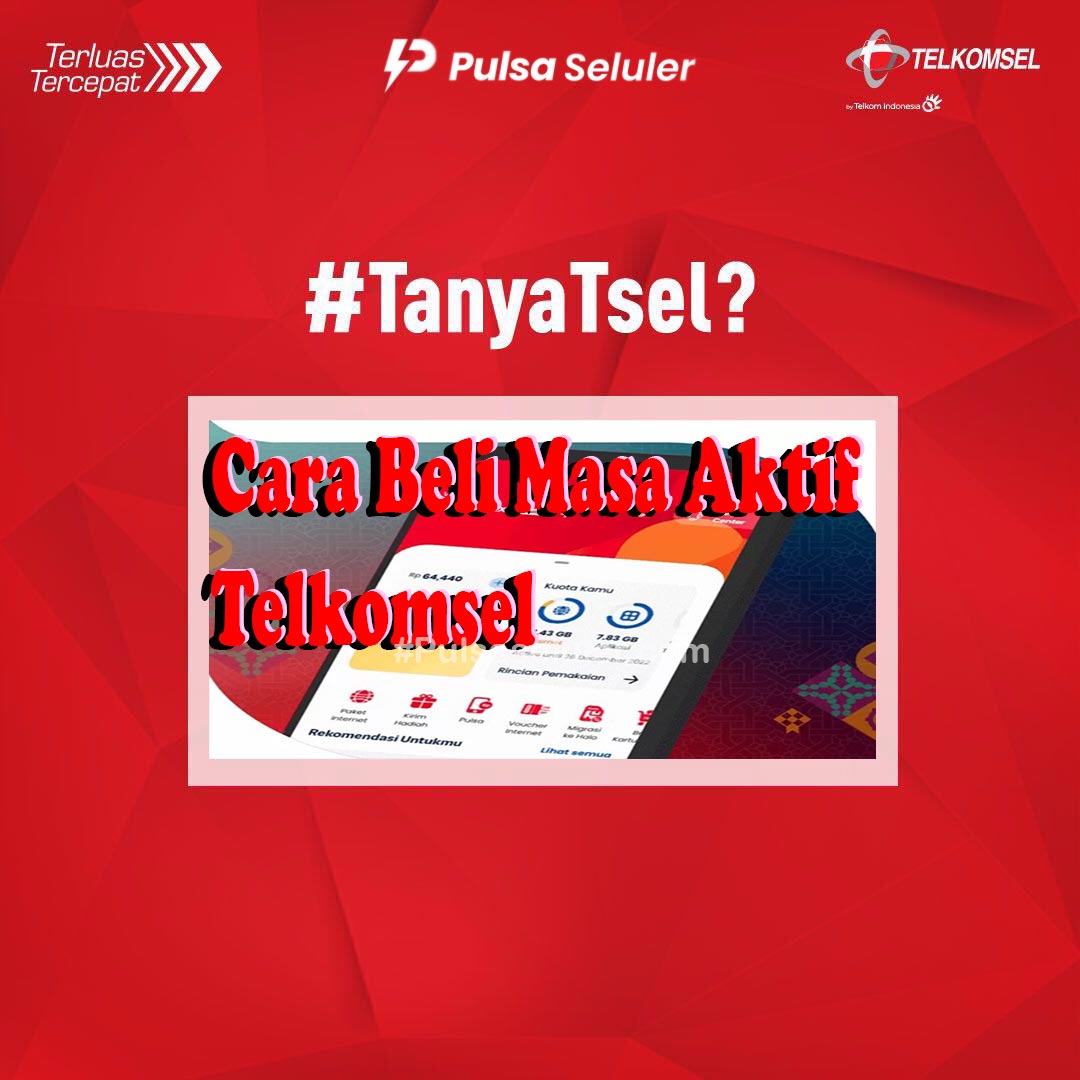 Cara Beli Masa Aktif Telkomsel