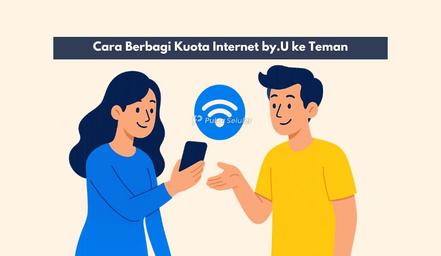 Cara Berbagi Kuota Internet by.U ke Teman