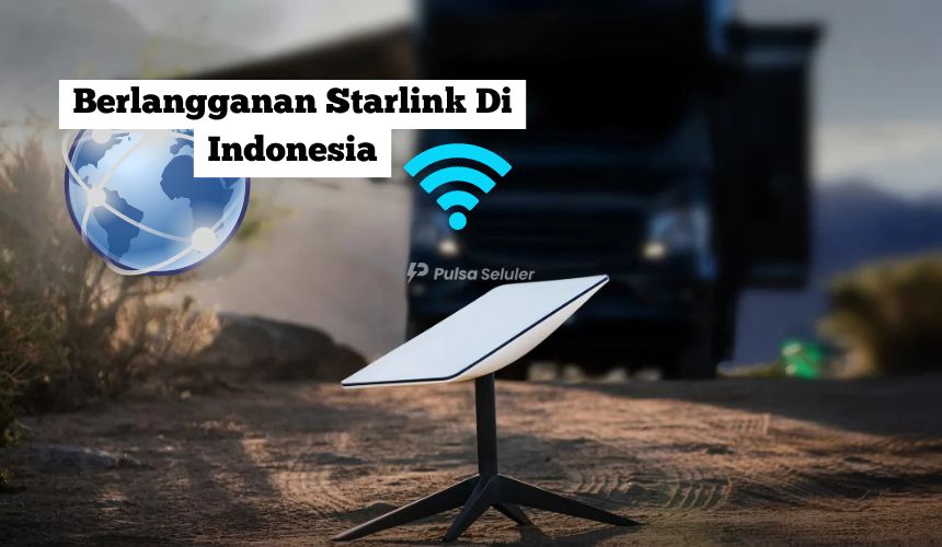 Cara Berlangganan Starlink Di Indonesia