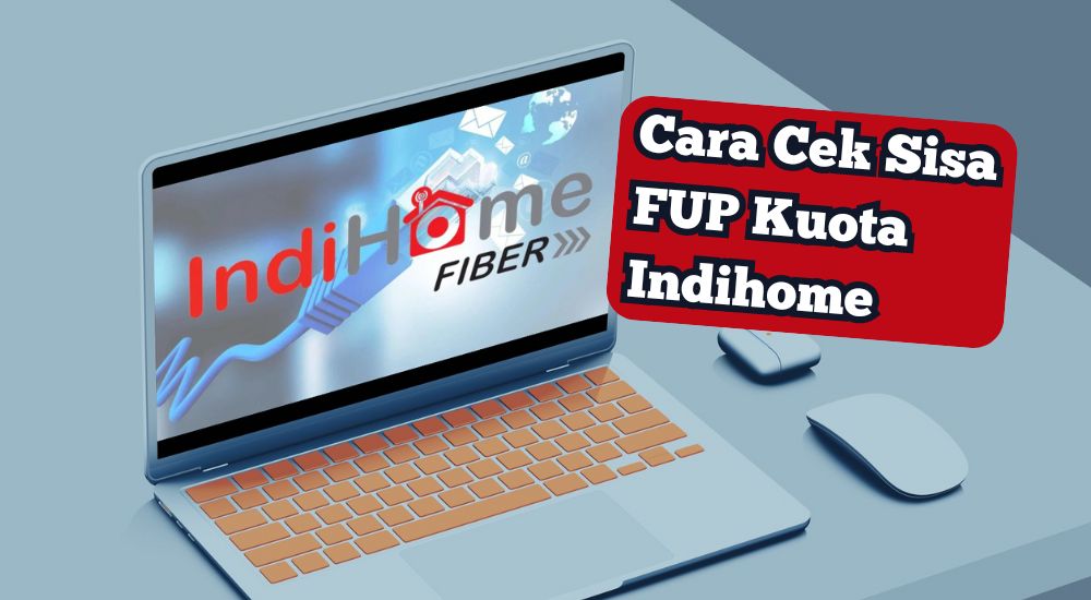 Cara Cek Sisa FUP Kuota Indihome