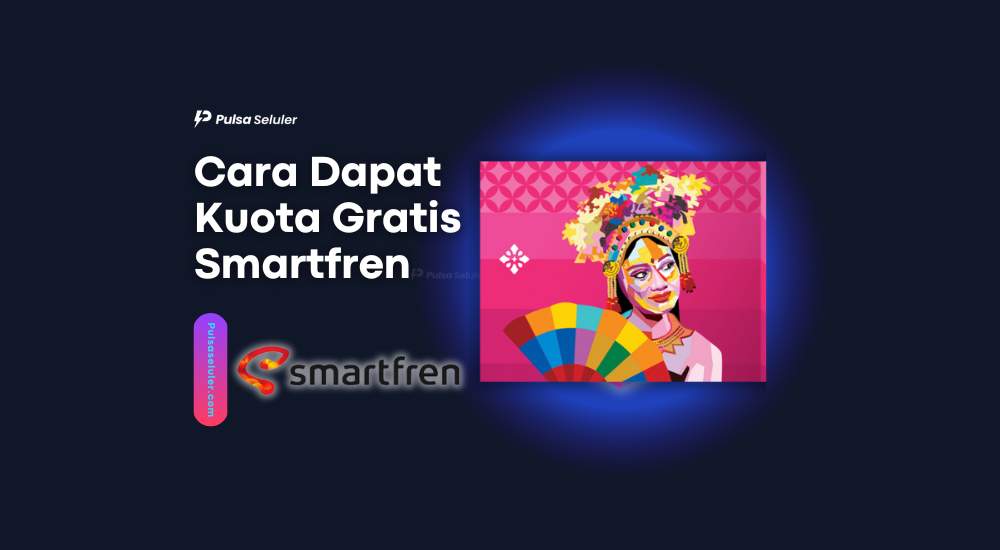 Cara Dapat Kuota Gratis Smartfren