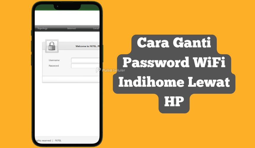 Cara Ganti Password WiFi Indihome Lewat HP