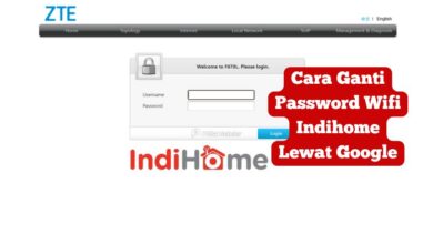 Cara Ganti Password Wifi Indihome Lewat Google