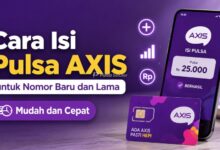 Cara Isi Pulsa AXIS untuk Nomor Baru dan Lama
