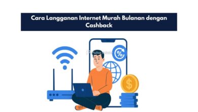 Cara Langganan Internet Murah Bulanan dengan Cashback