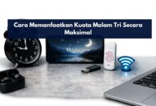 Cara Memanfaatkan Kuota Malam Tri Secara Maksimal