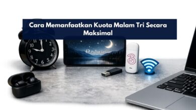 Cara Memanfaatkan Kuota Malam Tri Secara Maksimal