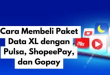 Cara Membeli Paket Data XL dengan Pulsa, ShopeePay, dan Gopay