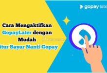 Cara Mengaktifkan GopayLater