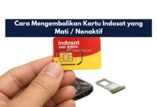 Cara Mengembalikan Kartu Indosat yang Mati / Nonaktif