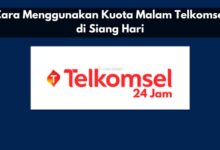 Cara Menggunakan Kuota Malam Telkomsel di Siang Hari