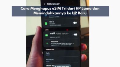 Cara Menghapus eSIM Tri dari HP Lama dan Memindahkannya ke HP Baru