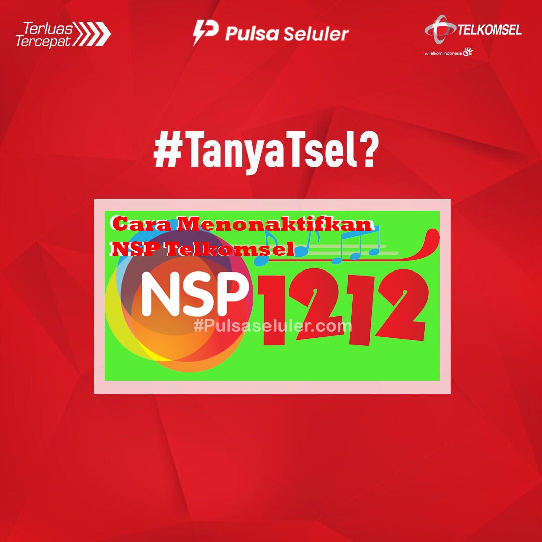 Cara Menonaktifkan NSP Telkomsel