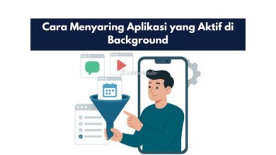 Cara Menyaring Aplikasi yang Aktif di Background