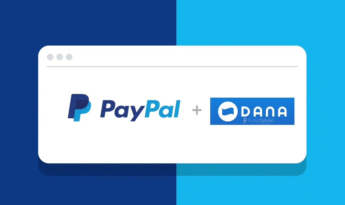 Cara Mudah Isi Saldo PayPal dengan DANA