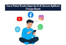 Cara Pakai Kuota Apps by.U di Semua Aplikasi (Tanpa Root)