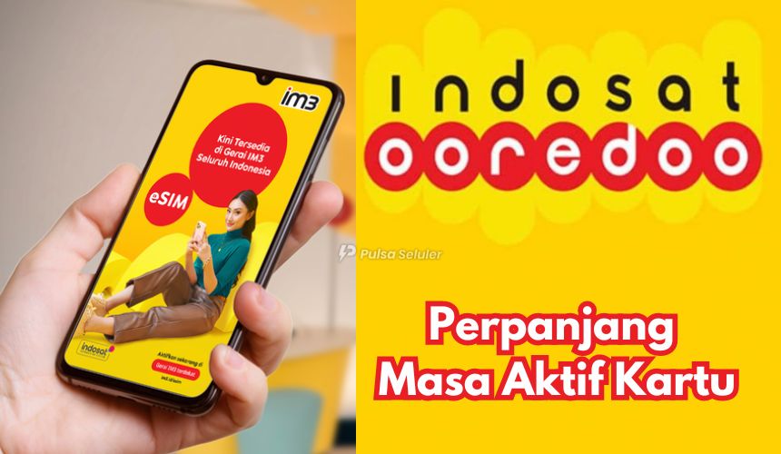 Cara Perpanjang Masa Aktif Indosat