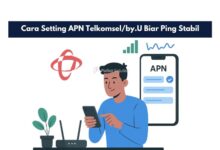 Cara Setting APN Telkomsel/by.U Biar Ping Stabil