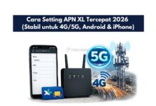 Cara Setting APN XL Tercepat 2026