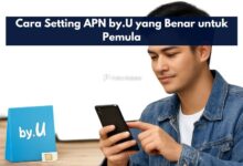 Cara Setting APN by.U yang Benar untuk Pemula