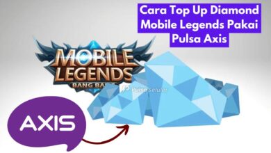 Cara Top Up Diamond Mobile Legends Pakai Pulsa Axis