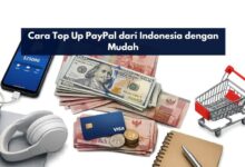 Cara Top Up PayPal dari Indonesia dengan Mudah