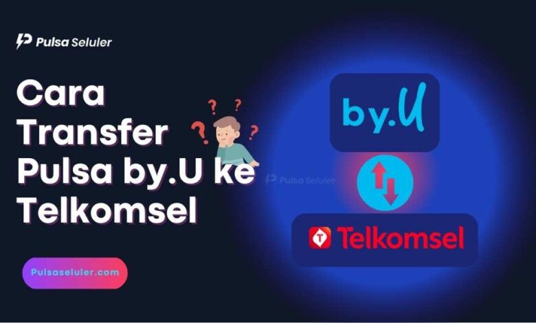 Cara Transfer Pulsa by.U ke Telkomsel