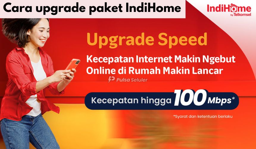 Cara upgrade paket IndiHome