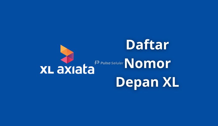 Daftar Awalan Nomor XL Axiata Terbaru