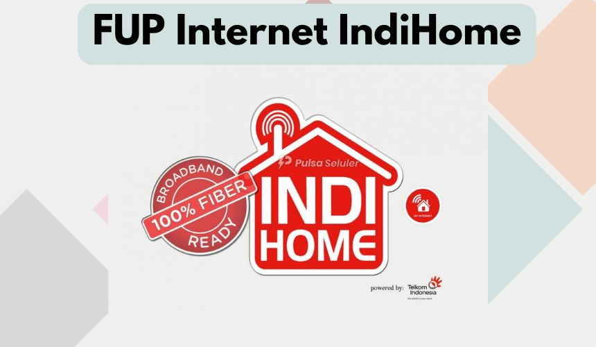 FUP Internet IndiHome