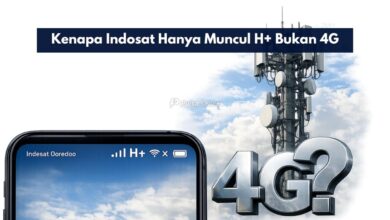 Kenapa Indosat Hanya Muncul H+ Bukan 4G