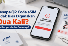 Kenapa QR Code eSIM Tidak Bisa Digunakan