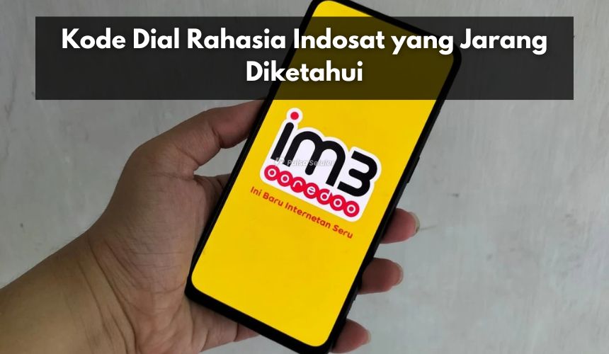 Kode Dial Rahasia Indosat yang Jarang Diketahui