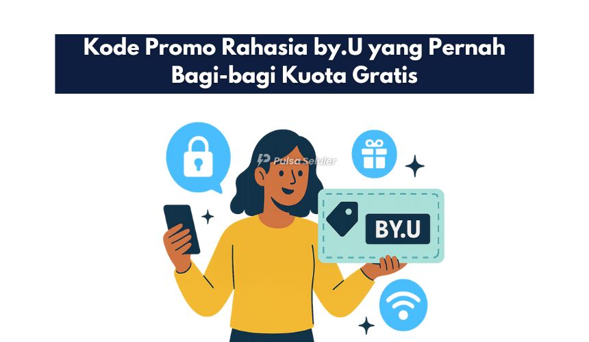 Kode Promo Rahasia by.U yang Pernah Bagi-bagi Kuota Gratis