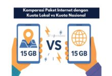 Komparasi Paket Internet dengan Kuota Lokal vs Kuota Nasional