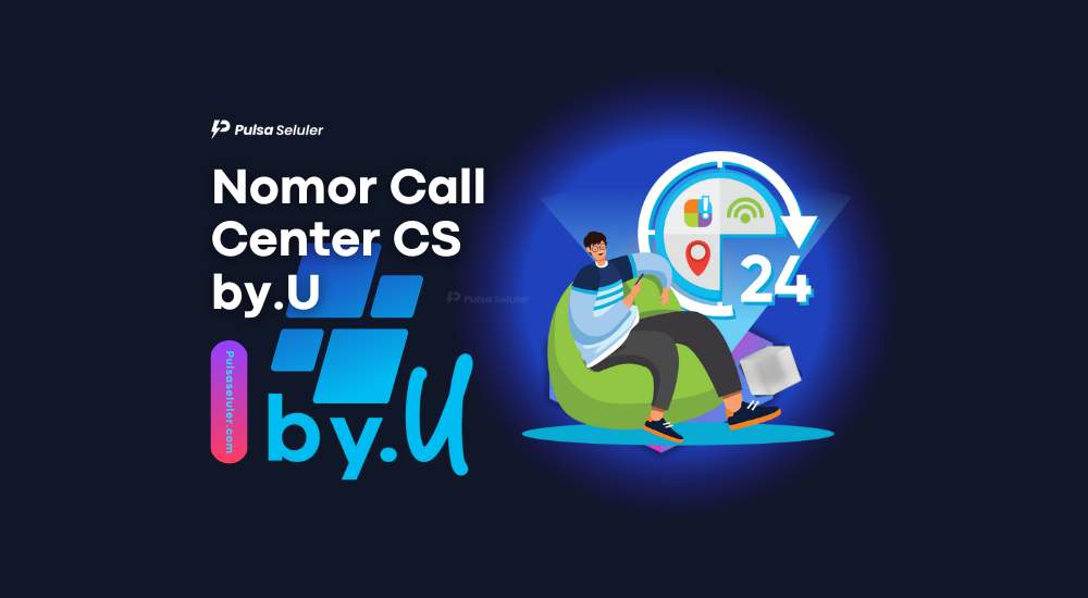 Nomor Call Center CS by.U