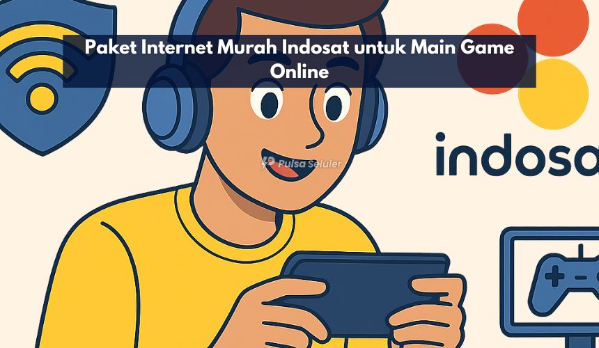 Paket Internet Murah Indosat untuk Main Game Online