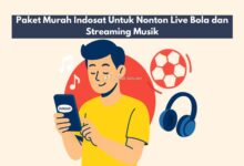 Paket Murah Indosat Untuk Nonton Live Bola dan Streaming Musik