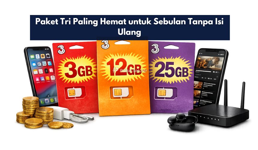 Paket Tri Paling Hemat untuk Sebulan Tanpa Isi Ulang