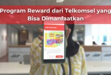 Program Reward dari Telkomsel yang Bisa Dimanfaatkan