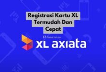 Registrasi Kartu XL Termudah Dan Cepat