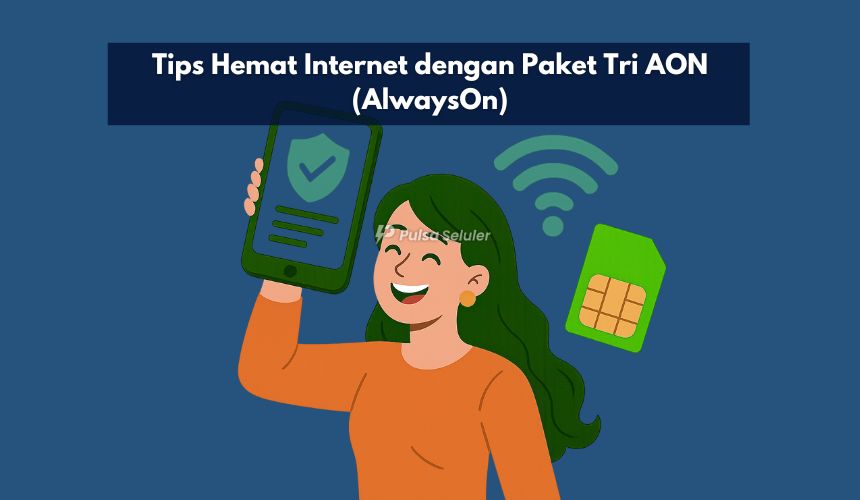 Tips Hemat Internet dengan Paket Tri AON (AlwaysOn)