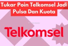 Tukar Poin Telkomsel Jadi Pulsa Dan Kuota