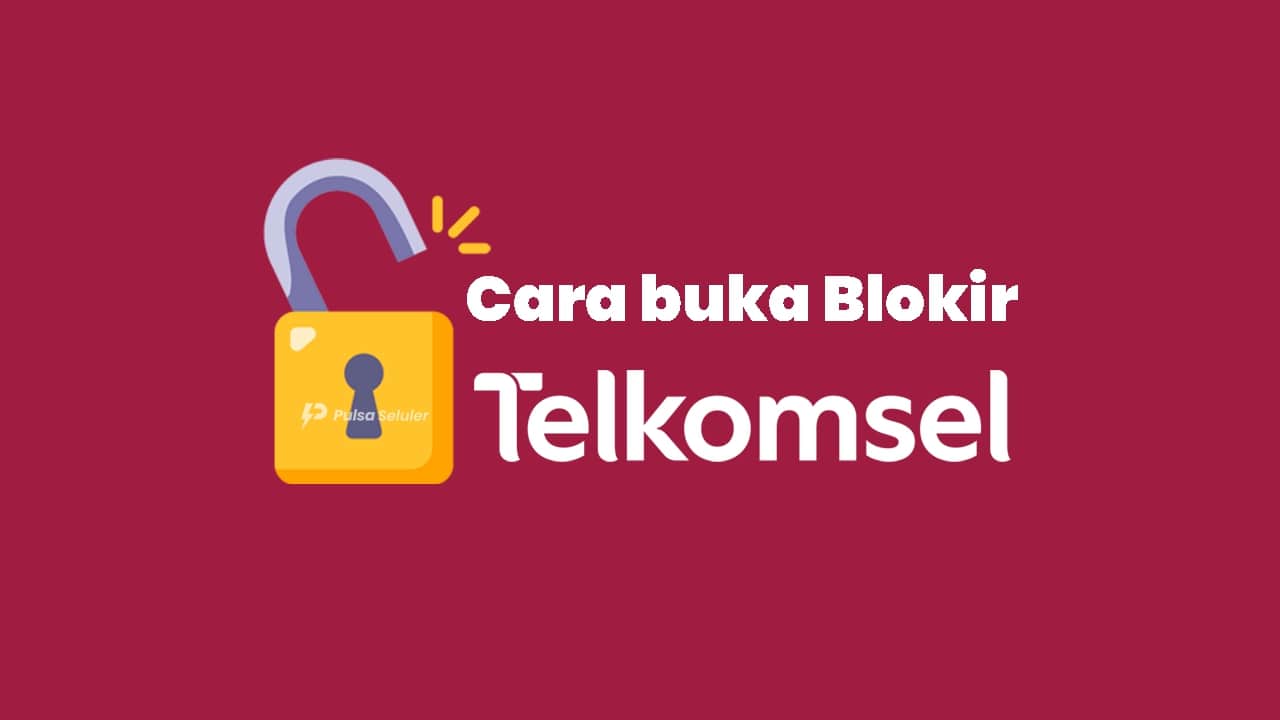 Cara Buka Blokir Kartu Telkomsel