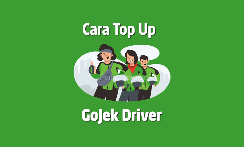 Cara Top Up Saldo Driver GoJek