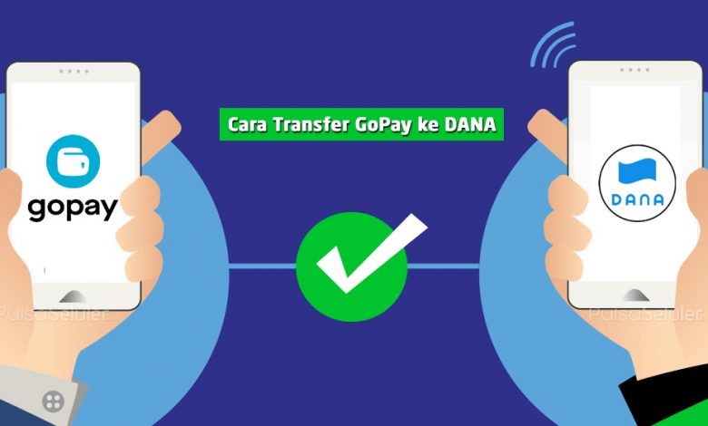 Cara Transfer Saldo GoPay ke DANA