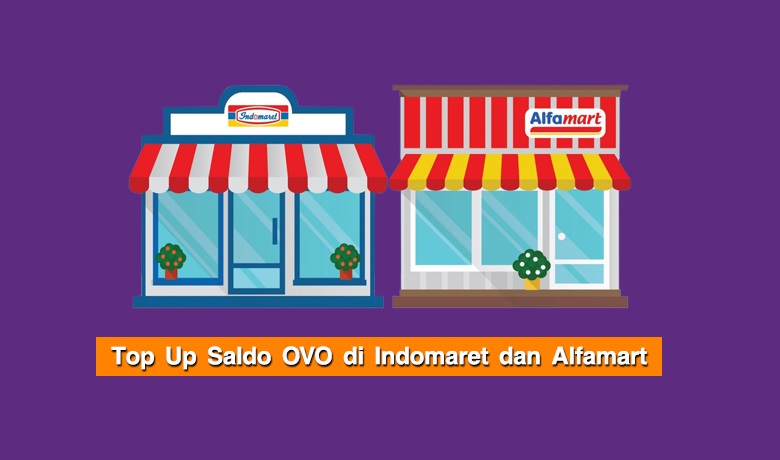 Cara Top Up Saldo OVO di Indomaret dan Alfamart